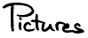 Pictures