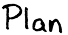 Plan